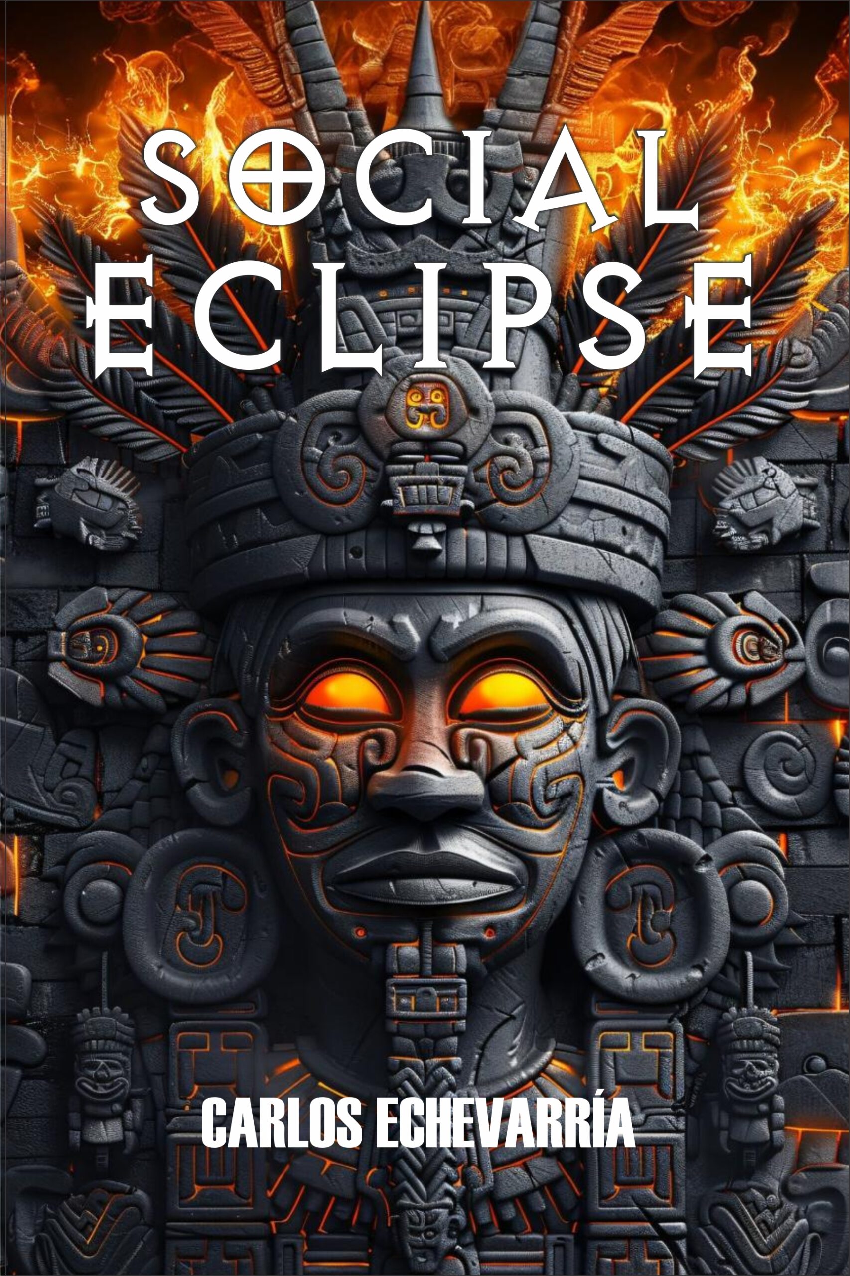 Social Eclipse by Carlos Echevarría, dystopian conspiracy thriller